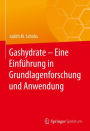 Gashydrate - Eine Einführung in Grundlagenforschung und Anwendung