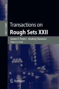 Title: Transactions on Rough Sets XXII, Author: James F. Peters