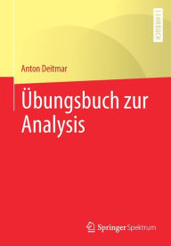 Title: Übungsbuch zur Analysis, Author: Anton Deitmar