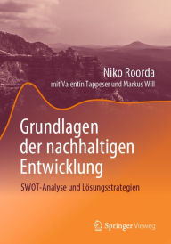 Title: Grundlagen der nachhaltigen Entwicklung: SWOT-Analyse und Lösungsstrategien, Author: Niko Roorda
