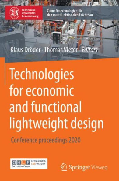 Technologies for economic and functional lightweight design: Conference proceedings 2020