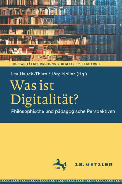 Was ist Digitalität?: Philosophische und pädagogische Perspektiven
