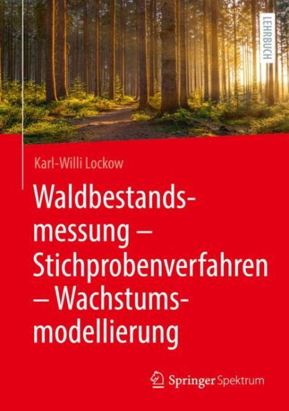 Waldbestandsmessung - Stichprobenverfahren - Wachstumsmodellierung