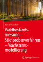 Waldbestandsmessung - Stichprobenverfahren - Wachstumsmodellierung