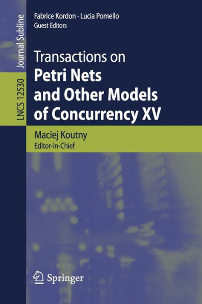 Transactions on Petri Nets and Other Models of Concurrency XV