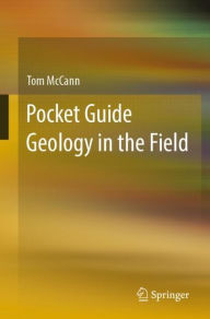 Title: Pocket Guide Geology in the Field, Author: Tom McCann