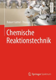Title: Chemische Reaktionstechnik, Author: Robert Güttel