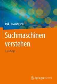 Title: Suchmaschinen verstehen, Author: Dirk Lewandowski