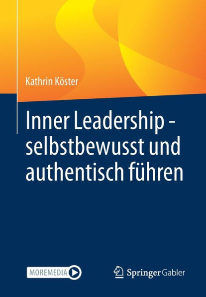 Inner Leadership - selbstbewusst und authentisch führen
