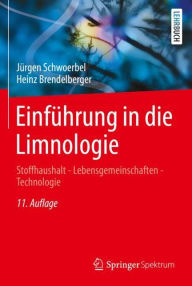 Title: Einführung in die Limnologie: Stoffhaushalt - Lebensgemeinschaften - Technologie, Author: Jürgen Schwoerbel