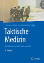 Taktische Medizin: Notfallmedizin und Einsatzmedizin