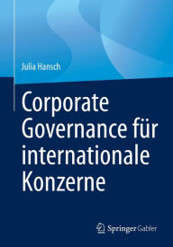 Title: Corporate Governance für internationale Konzerne, Author: Julia Hansch