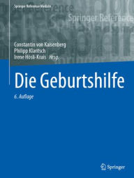 Title: Die Geburtshilfe, Author: Constantin von Kaisenberg