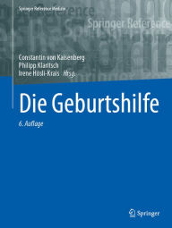 Title: Die Geburtshilfe, Author: Constantin von Kaisenberg