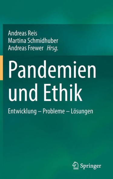 Pandemien und Ethik: Entwicklung - Probleme Lösungen