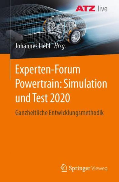 Experten-Forum Powertrain: Simulation und Test 2020: Ganzheitliche Entwicklungsmethodik