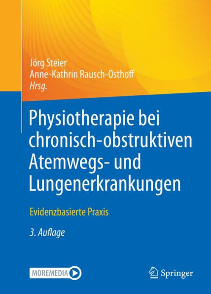 Physiotherapie bei chronisch-obstruktiven Atemwegs- und Lungenerkrankungen: Evidenzbasierte Praxis