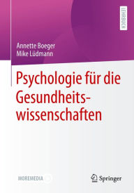 Title: Psychologie für die Gesundheitswissenschaften, Author: Annette Boeger