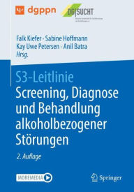 Title: S3-Leitlinie Screening, Diagnose und Behandlung alkoholbezogener Störungen, Author: Falk Kiefer