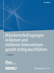 Title: Mitarbeiterbefragungen in kleinen und mittleren Unternehmen gezielt richtig durchführen, Author: ifaa - Institut für angewandte