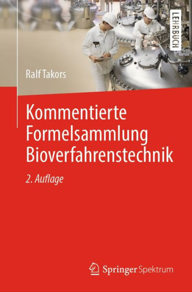 Kommentierte Formelsammlung Bioverfahrenstechnik