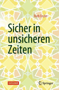 Title: Sicher in unsicheren Zeiten, Author: Ruth Enzler