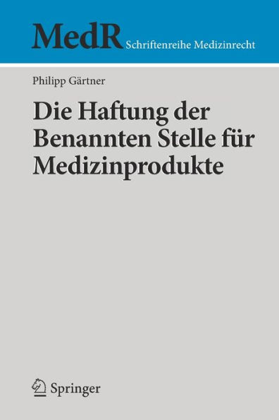 Die Haftung der Benannten Stelle fï¿½r Medizinprodukte