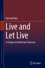 Live and Let Live: A Critique of Intellectual Tolerance