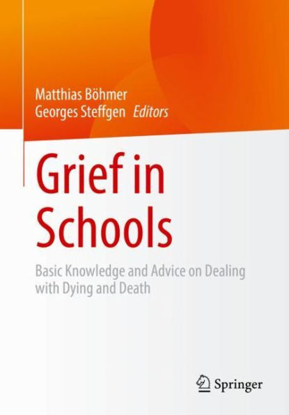 Grief Schools: Basic Knowledge and Advice on Dealing with Dying Death