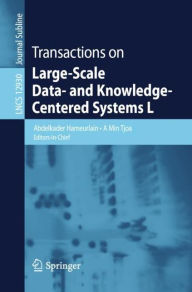 Title: Transactions on Large-Scale Data- and Knowledge-Centered Systems L, Author: Abdelkader Hameurlain