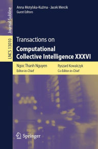 Title: Transactions on Computational Collective Intelligence XXXVI, Author: Ngoc Thanh Nguyen