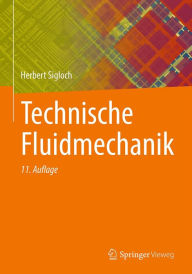 Title: Technische Fluidmechanik, Author: Herbert Sigloch