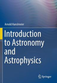 Title: Introduction to Astronomy and Astrophysics, Author: Arnold Hanslmeier