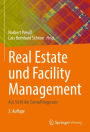 Real Estate und Facility Management: Aus Sicht der Consultingpraxis