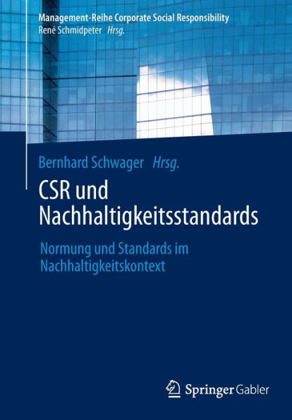 CSR und Nachhaltigkeitsstandards: Normung Standards im Nachhaltigkeitskontext