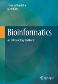 Best sellers eBook library Bioinformatics: An Introductory Textbook iBook RTF English version by Thomas Dandekar, Meik Kunz