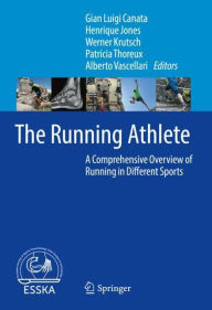 Title: The Running Athlete: A Comprehensive Overview of Running in Different Sports, Author: Gian Luigi Canata