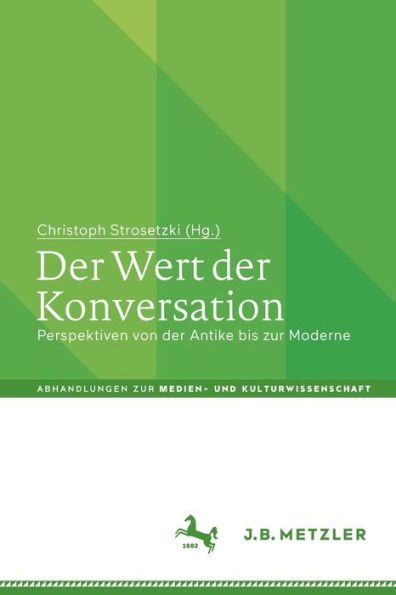 der Wert Konversation: Perspektiven von Antike bis zur Moderne