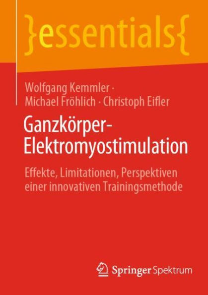 Ganzkörper-Elektromyostimulation: Effekte, Limitationen, Perspektiven einer innovativen Trainingsmethode