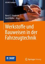 Title: Werkstoffe und Bauweisen in der Fahrzeugtechnik, Author: Horst E. Friedrich