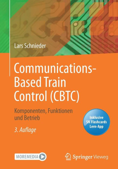 Communications-Based Train Control (CBTC): Komponenten, Funktionen und Betrieb