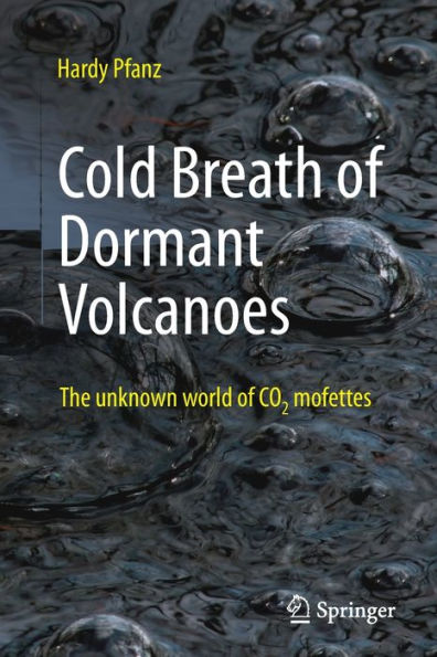 Cold Breath of Dormant Volcanoes: The Unknown World CO2 Mofettes