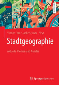 Title: Stadtgeographie: Aktuelle Themen und Ansätze, Author: Yvonne Franz