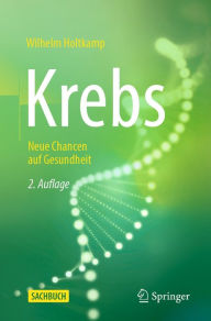 Title: Krebs: Neue Chancen auf Gesundheit, Author: Wilhelm Holtkamp