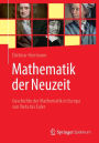 Mathematik der Neuzeit: Geschichte der Mathematik in Europa von Vieta bis Euler