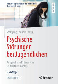 Title: Psychische Störungen bei Jugendlichen: Ausgewählte Phänomene und Determinanten, Author: Wolfgang Lenhard