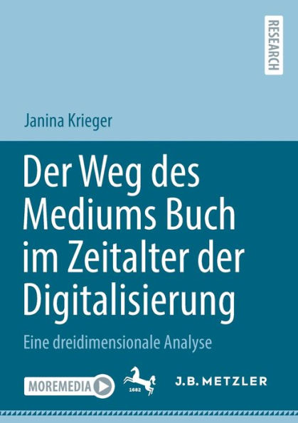 der Weg des Mediums Buch im Zeitalter Digitalisierung: Eine dreidimensionale Analyse