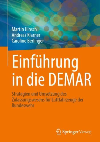 Einführung in die DEMAR: Strategien und Umsetzung des Zulassungswesens für Luftfahrzeuge der Bundeswehr