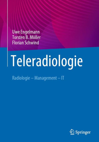 Teleradiologie: Radiologie - Management - IT