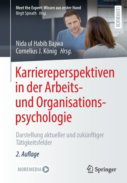 Karriereperspektiven in der Arbeits- und Organisationspsychologie: Darstellung aktueller und zukï¿½nftiger Tï¿½tigkeitsfelder